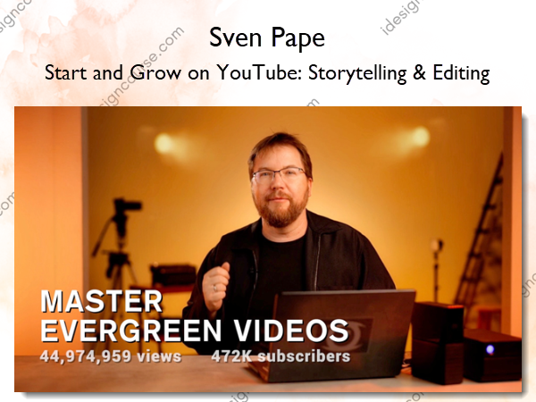Start & Grow on YouTube: Storytelling & Editing – Sven Pape