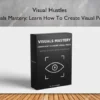 Visuals Mastery: Learn How To Create Visual Posts – Visual Hustles
