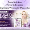 Flower & Botanical – Drawing & Watercolor Masterclass – Pretty Little Lines