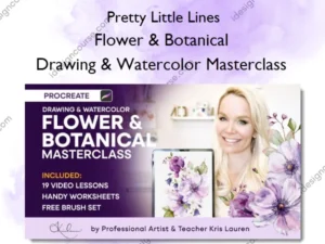 Flower & Botanical – Drawing & Watercolor Masterclass – Pretty Little Lines