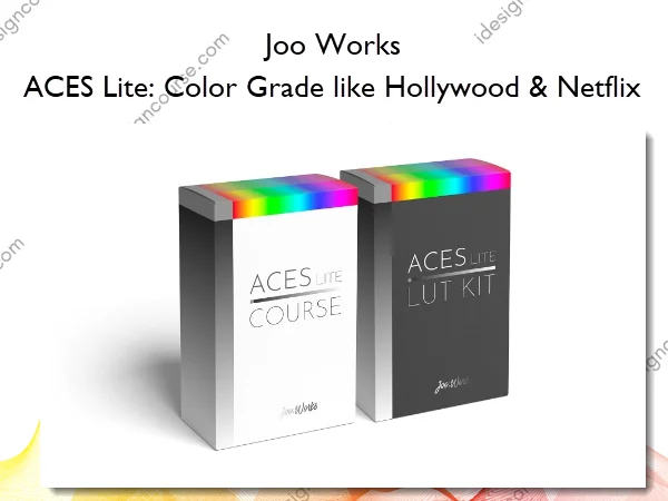 ACES Lite Color Grade like Hollywood & Netflix – Joo Works ACES Lite: Color Grade like Hollywood & Netflix – Joo Works