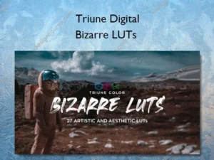 Bizarre LUTs – Triune Digital
