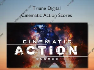 Cinematic Action Scores – Triune Digital