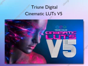 Cinematic LUTs V5 – Triune Digital