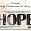 Hope | The Ultimate SFX Library – Cinetools