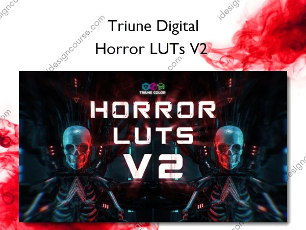 Horror LUTs V2 – Triune Digital (1) Horror LUTs V2 – Triune Digital