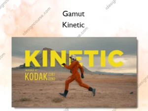 Kinetic – Gamut
