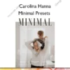 Minimal Presets – Carolina Hanna