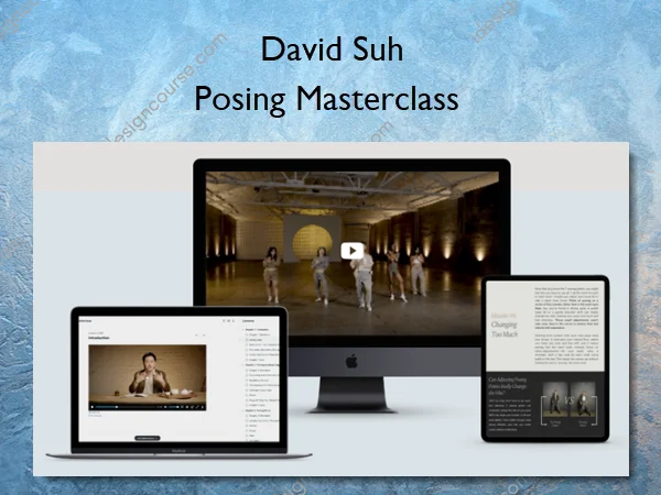 Posing Masterclass – David Suh Posing Masterclass – David Suh