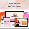 Slay Your Selfies – Rosie Parsons