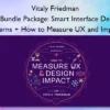 UX Bundle Package: Smart Interface Design Patterns + How to Measure UX and Impact – Vitaly Friedman