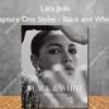 Capture One Styles – Black and White – Lara Jade