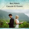 Cascade 02 Presets – Benj Haisch