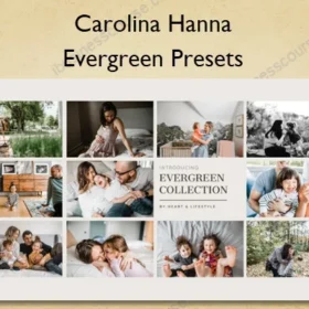 Evergreen Presets – Carolina Hanna