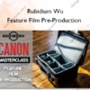 Feature Film Pre-Production – Rubidium Wu