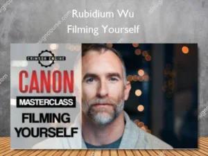 Filming Yourself – Rubidium Wu