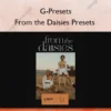 From the Daisies Presets – G-Presets