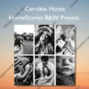 HomeStories B&W Presets – Carolina Hanna