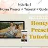 Honey Presets + Tutorial + Guide – India Earl