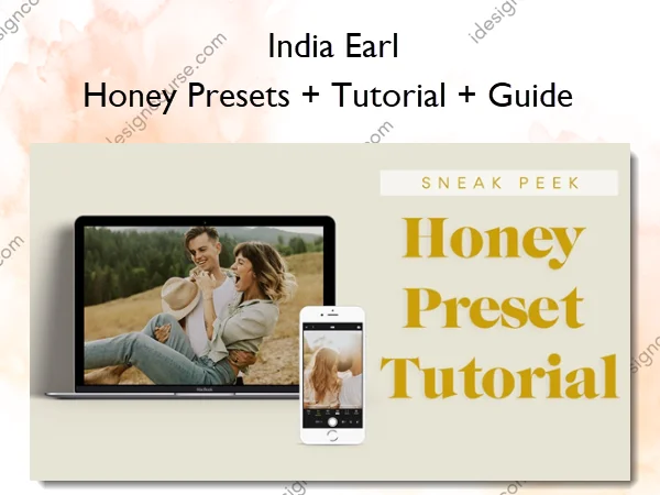 Honey Presets + Tutorial + Guide – India Earl Honey Presets + Tutorial + Guide – India Earl