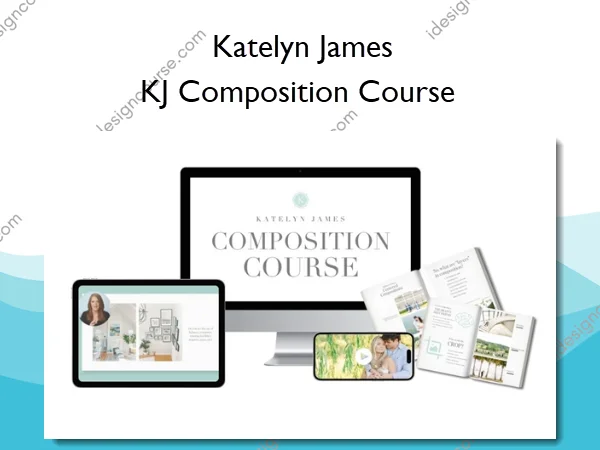 KJ Composition Course – Katelyn James KJ Composition Course – Katelyn James