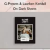 On Dark Sheets – G-Presets & Laurken Kendall