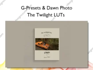 The Twilight LUTs – G-Presets & Dawn Photo