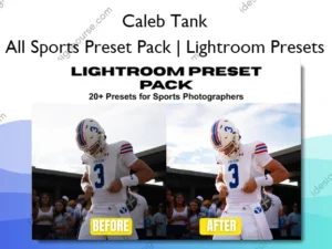 All Sports Preset Pack | Lightroom Presets – Caleb Tank