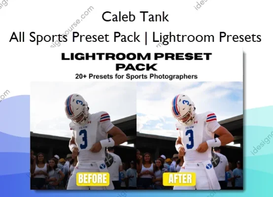 All Sports Preset Pack | Lightroom Presets – Caleb Tank