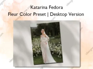 Fleur Color Preset | Desktop Version – Katarina Fedora
