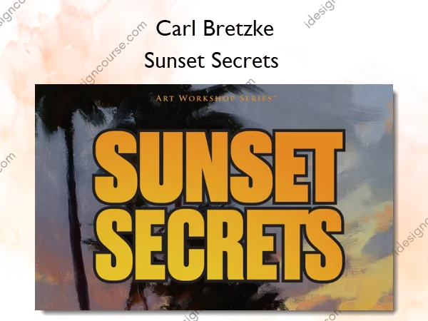 Sunset Secrets – Carl Bretzke Sunset Secrets – Carl Bretzke
