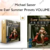 The Ever Summer Presets VOLUME II – Michael Sasser