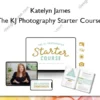 The KJ Photography Starter Course – Katelyn James