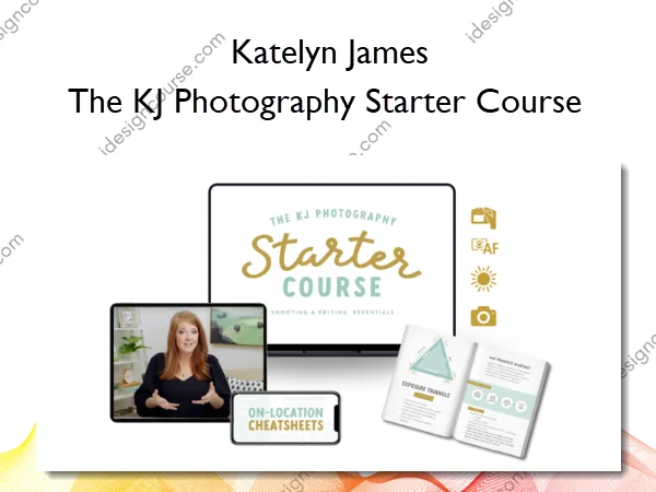 The KJ Photography Starter Course – Katelyn James The KJ Photography Starter Course – Katelyn James