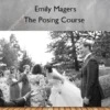 The Posing Course – Emily Magers