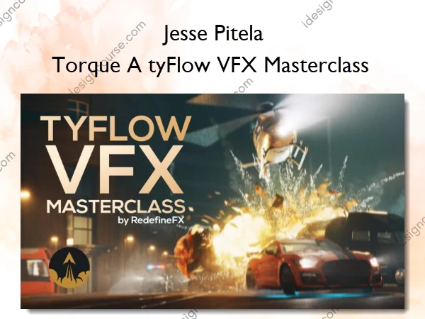 Torque A tyFlow VFX Masterclass – Jesse Pitela Torque A tyFlow VFX Masterclass – Jesse Pitela