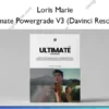 Ultimate Powergrade V3 (Davinci Resolve) – Loris Marie
