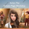 Autumn Magic Workshop – Ashlyn Mae