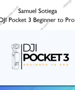 DJI Pocket 3 Beginner to Pro – Samuel Sotiega