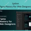 Figma Mastery For Web Designers – Lytbox