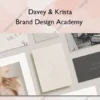 Brand Design Academy – Davey & Krista