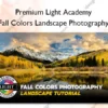 Fall Colors Landscape Photography – Premium Light Academy