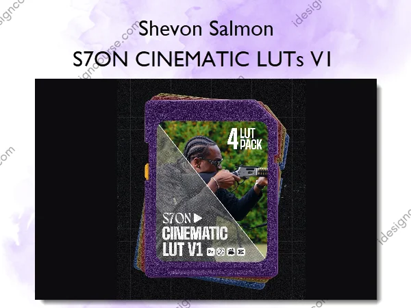 S7ON CINEMATIC LUTs V1 – Shevon Salmon
