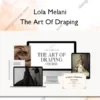 The Art Of Draping – Lola Melani