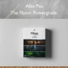 The Flavor Powergrade – Alxx Pau