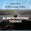 AI Retouching Toolkit – Visual Flow