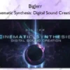 Cinematic Synthesis: Digital Sound Creation – BigJerr