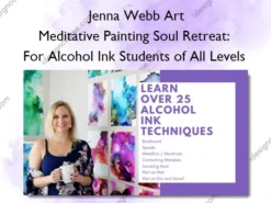 Meditative Painting Soul Retreat: For Alcohol Ink Students of All Levels – Jenna Webb Art