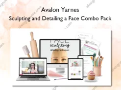 Sculpting and Detailing a Face Combo Pack – Avalon Yarnes
