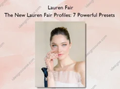 The New Lauren Fair Profiles: 7 Powerful Presets – Lauren Fair